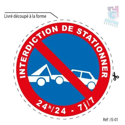 AUTOCOLLANT INTERDIT DE STATIONNER - Ø 3 à 120 cm INTERDICTION STATIONEMENT - GARAGE SORTIE DE VEHICULE