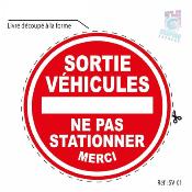 AUTOCOLLANT SORTIE DE VEHICULE - Ø 3 à 120 cm INTERDICTION NE PAS STATIONNER - GARAGE SORTIE DE VEHICULE