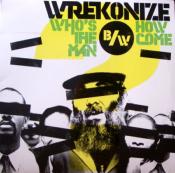 Wrekonize &#8206;– Who's The Man - Maxi