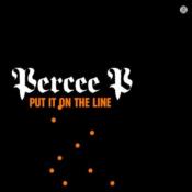 Percee P – Put It On The Line - Maxi