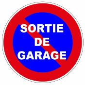 AUTOCOLLANT SORTIE DE GARAGE - Ø 3 à 120 cm INTERDICTION NE PAS STATIONNER - GARAGE SORTIE DE VEHICULE